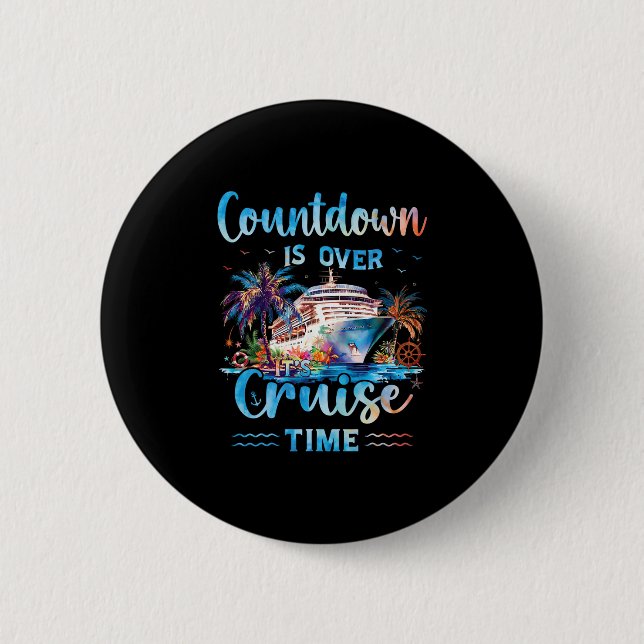 Der Countdown Ist Vorbei. Es Ist Kreuzfahrtzeit Au Button (Vorderseite)