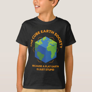 Der Cube Earth Society, weil eine flache Erde Jus  T-Shirt
