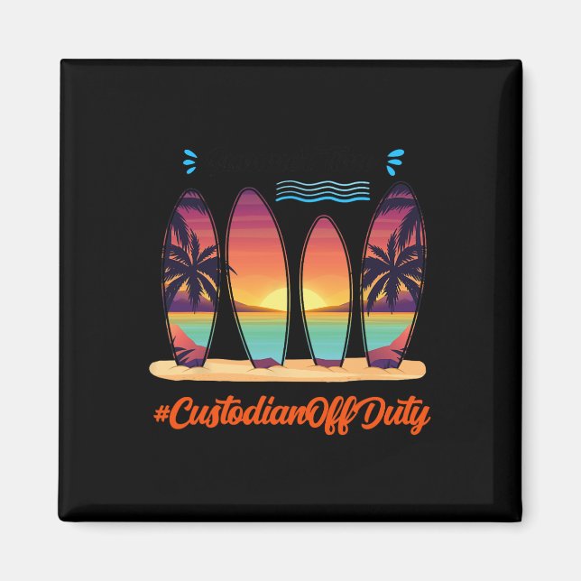 Der Custodian Off Duty Sommerzeit Ende des Schulja Magnet (Vorne)