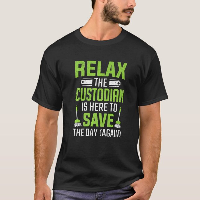 Der Custodian Rette Day Janitor T-Shirt (Vorderseite)