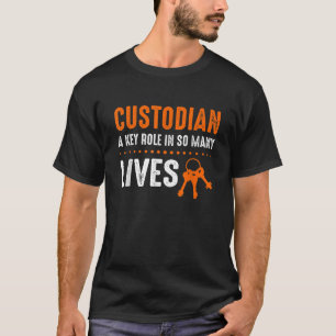 Der Custodian spielt in so vielen Leben eine Schlü T-Shirt