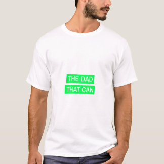 Der Dad, der es kann - Grüne Gestaltung T-Shirt