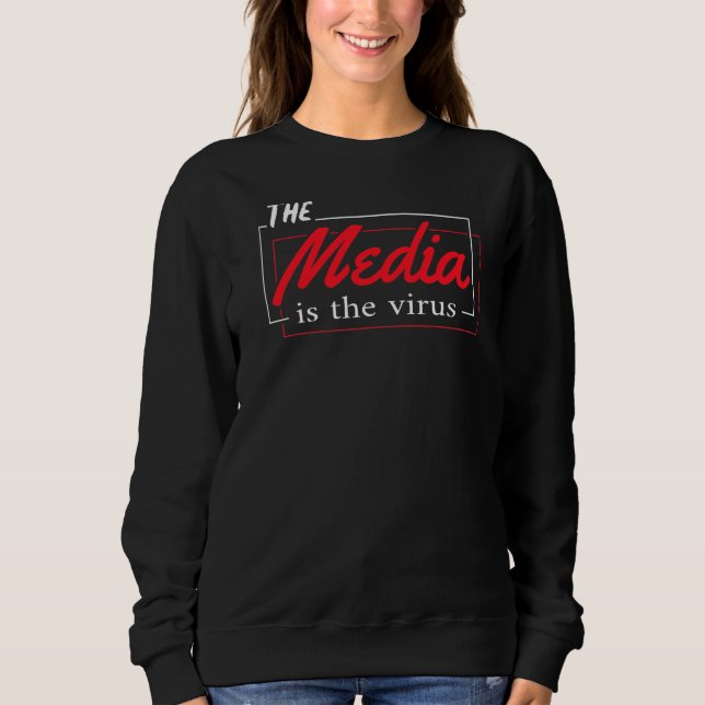Der Datenträger ist das Virus Sweatshirt (Vorderseite)