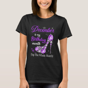 Der Dezember ist mein Geburtstag Monat High Heels T-Shirt