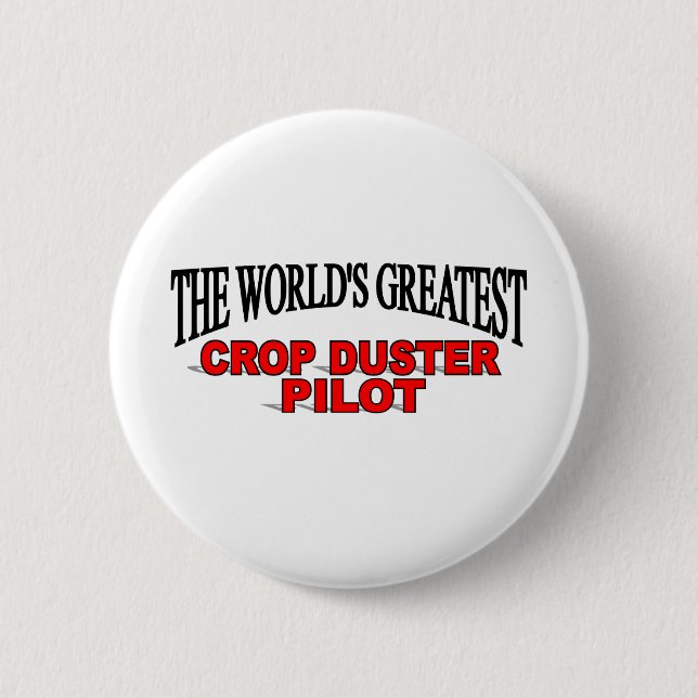 Der Die Ernte-Staubtuch-Pilot der Welt bestste Button (Vorderseite)
