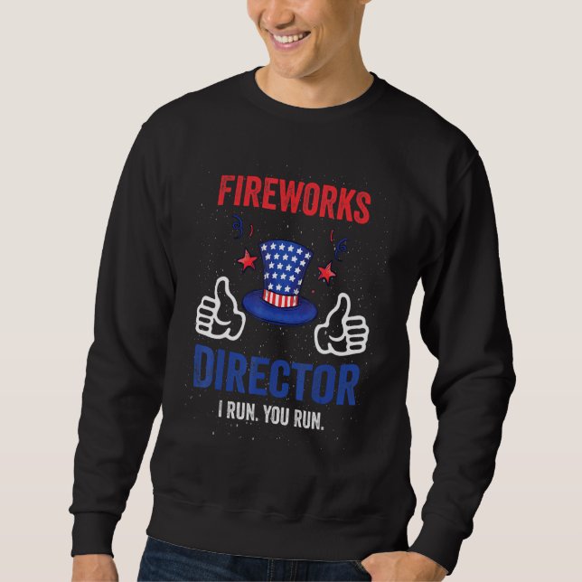 Der Direktor des Feuerwerks, den ich leite, führt  Sweatshirt (Vorderseite)