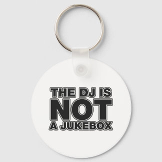 Der DJ ist keine Jukebox - DJing Disk Jockey Music Schlüsselanhänger