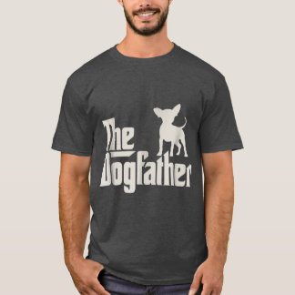 Der Dogfather Chihuahua Lustiger Hundebesitzer Fam T-Shirt