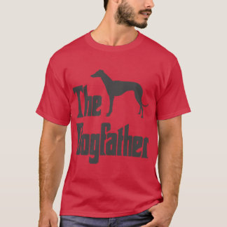 Der Dogfather Greyhound Dog3 T-Shirt