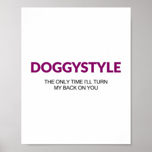 Der Doggystyle schaltet sich nur dann wieder ein ( Poster