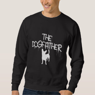 Der Dogvater - Funny Dog Movie Pub für Liebhaber v Sweatshirt