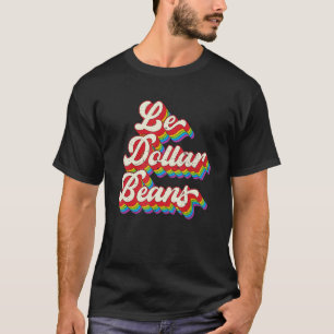 Der Dollar Bean Lesbisch Lgbt Retro Vintage Stolz T-Shirt