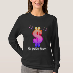 Der Dollar-Power T-Shirt