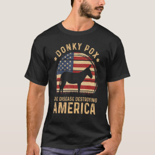 Der Donkey pox die Krankheit zerstört Amerika Vint T-Shirt