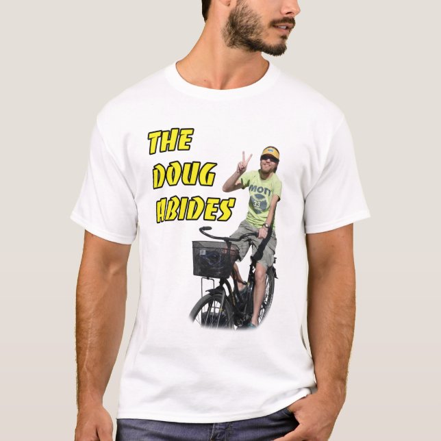 Der Doug bleibt T-Shirt (Vorderseite)