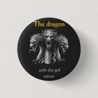 Der Drache mit der Girl Tattoo - Funny Dark Button