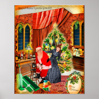 Der dumme Weihnachtsmann! Ich ziehe Schmuck vor:/ Poster