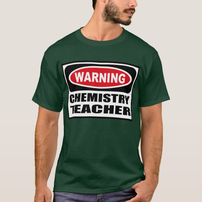 Der dunkle T - Shirt warnender CHEMIE-LEHRER (Vorderseite)