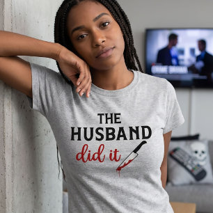 Der Ehemann tu es True Crime T - Shirt