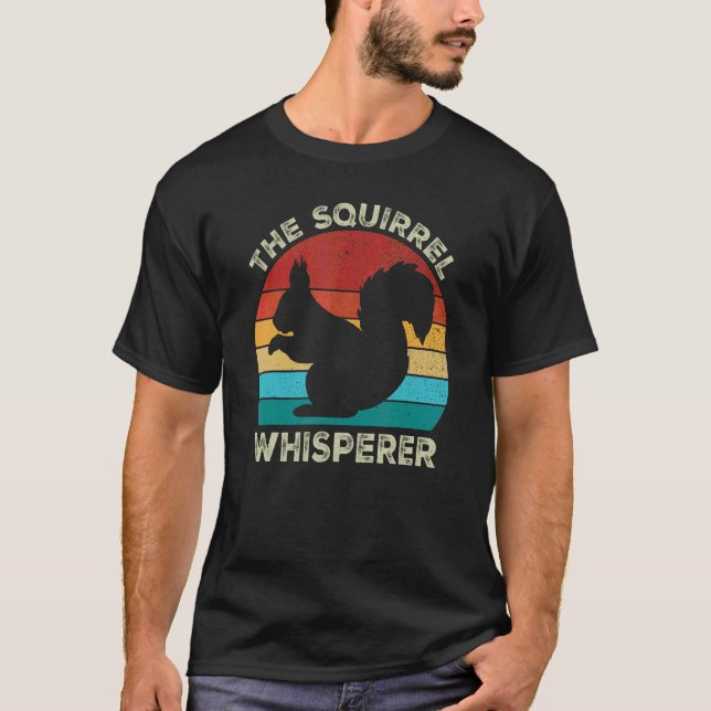 Der Eichhörnchen-Flüsterer für Eichhörnchen T-Shirt (Vorderseite)