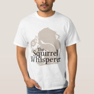 Der EichhörnchenWhisperer T-Shirt