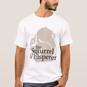 Der EichhörnchenWhisperer T-Shirt