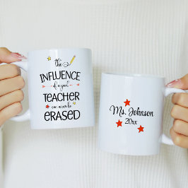 Der Einfluss eines guten Lehrers kann nie ausgelös Kaffeetasse