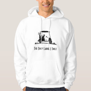 Der einzige Caddie, dem ich vertraue Golden Retrie Hoodie