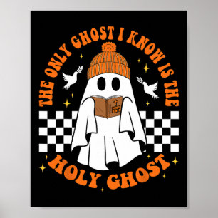 Der einzige Geist, den ich kenne, ist das Heilige  Poster