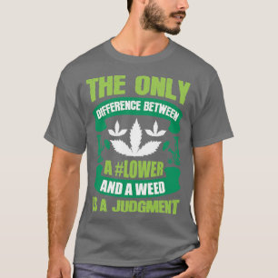 Der einzige Unterschied ist ein Urteil T-Shirt