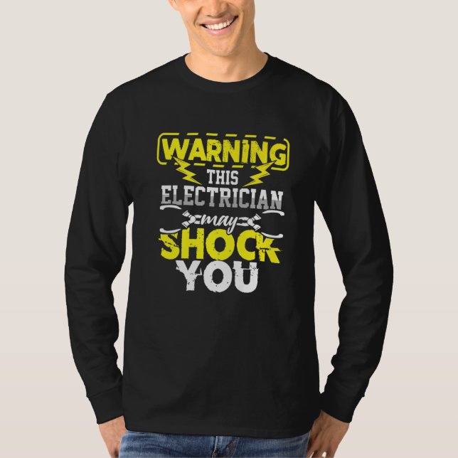 Der Elektro-Techniker May schockiert Sie Elektroha T-Shirt (Vorderseite)
