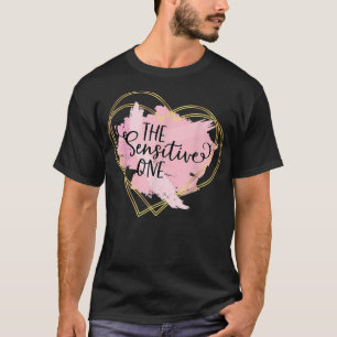 Der Empfindliche, der Freund ist du in deiner Fr. T-Shirt