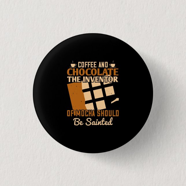 Der Erfinder von Mocha sollte angestrichen werden Button (Vorderseite)