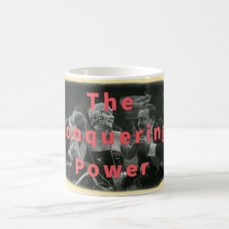 Der erobernde Power Kaffeetasse