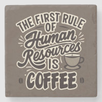 Der erste Grundsatz der Humanressourcen ist Kaffee