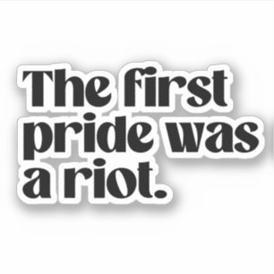 Der erste Pride war ein Aufruhr Aufkleber