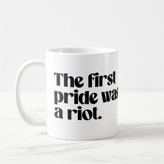 Der erste Pride war ein Aufruhr Kaffeetasse (Links)