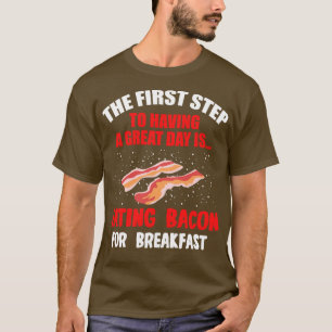 Der erste Schritt zu einem guten Tag ist es, wiede T-Shirt