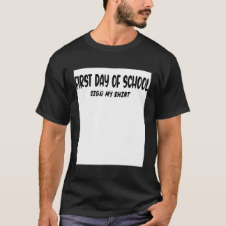 Der erste Schultag unterschreibt meine Schule T-Shirt