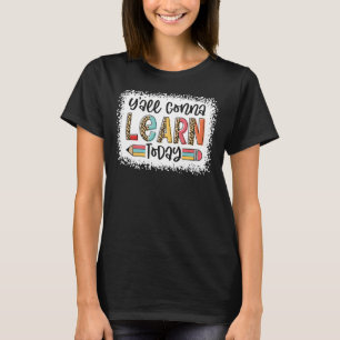 Der erste Schultag von Y'All wird bis heute T-Shirt