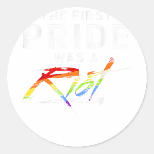 Der erste Stolz war ein Aufstand - LGBT Runder Aufkleber