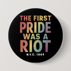 Der erste Stolz war ein Riot LGBT Gay Ally Rainbow Button