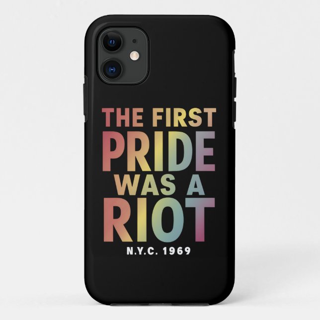 Der erste Stolz war ein Riot LGBT Gay Ally Rainbow Case-Mate iPhone Hülle (Rückseite)