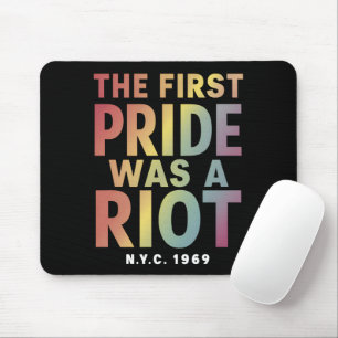 Der erste Stolz war ein Riot LGBT Gay Ally Rainbow Mousepad