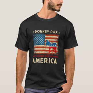 Der Esel pox die Krankheit, die Amerika zerstört T-Shirt