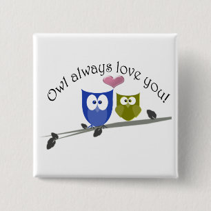 Der Eule Liebe immer Sie, niedliche Eulen-Kunst Button