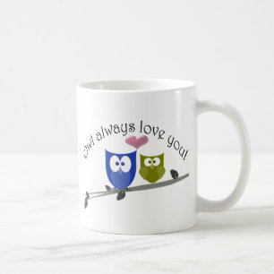 Der Eule Liebe immer Sie! Tasse