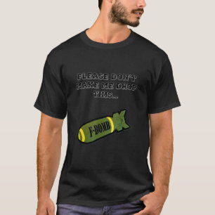 Der F Bomber 3, der Bomben abwirft T-Shirt
