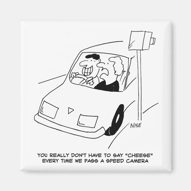Der Fahrer sagt Käse, wenn er eine Geschwindigkeit Magnet (Vorne)