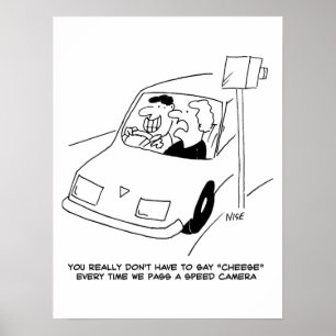 Der Fahrer sagt Käse, wenn er eine Geschwindigkeit Poster